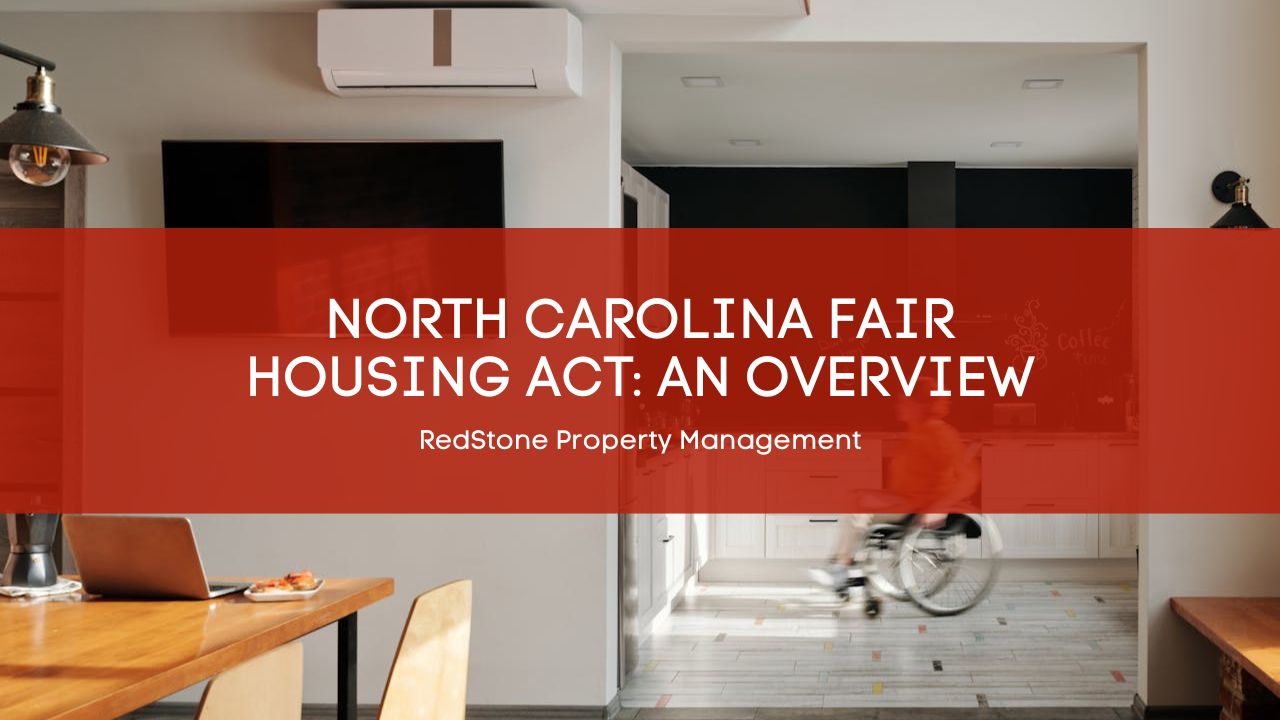 North Carolina Fair Housing Act: An Overview